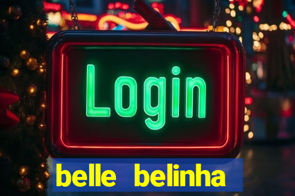 belle belinha videos vazados